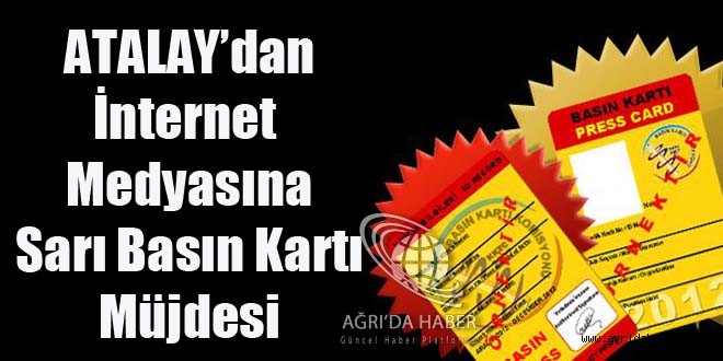 İnternet Medyasına da Sarı Basın Kartı