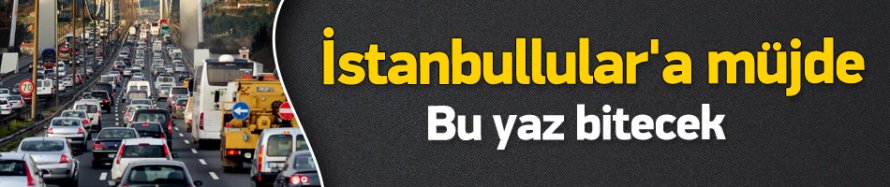 İstanbullulara Trafik Müjdesi