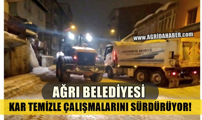 Ağrı Belediyesi Karla Mücadeleye Aralıksız Devam Ediyor