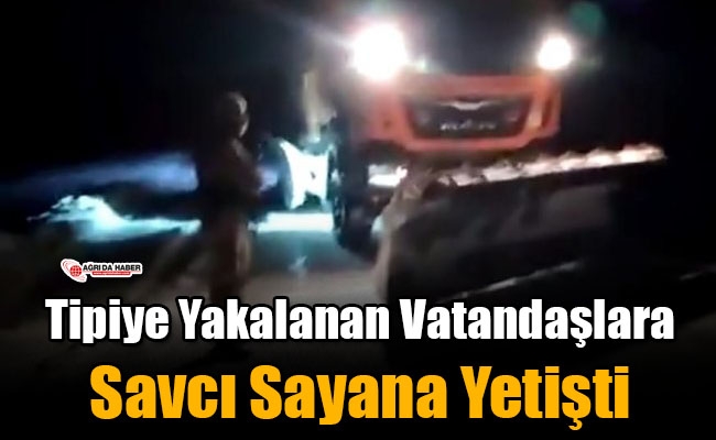 Tipiye Yakalanan Vatandaşlara Savcı Sayana Yetişti