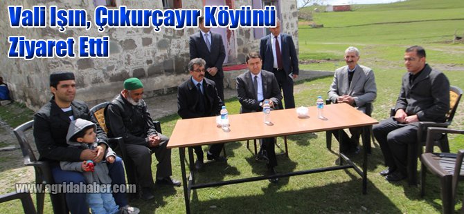 Vali Işın, Çukurçayır Köyünü Ziyaret Etti