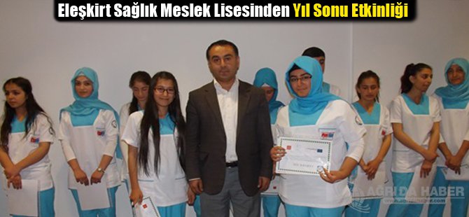 Eleşkirt Sağlık Meslek Lisesinden Yıl Sonu Etkinliği