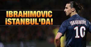 Zlatan İbrahimovic İstanbul'da