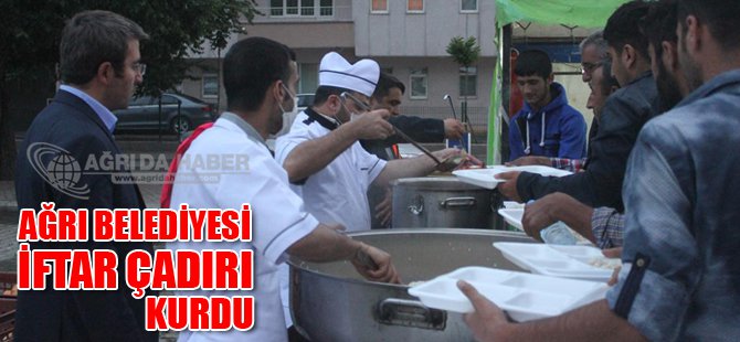 Ağrı Belediyesi iftar çadırı kurdu