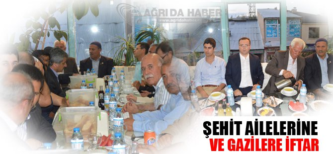 Eleşkirt'te şehit aileleri ve gazilere iftar