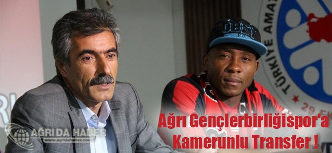 Kamerunlu Nkendo Ağrı Gençlerbirliğispor'a Transfer Oldu