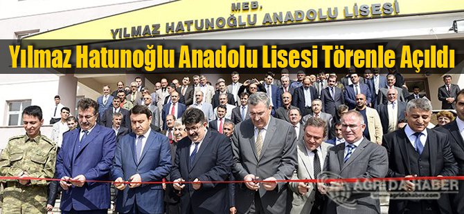 Yılmaz Hatunoğlu Anadolu Lisesi Törenle Açıldı