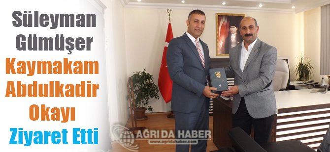 Ağrı Eğitim Bir Sen Yönetimi Eleşkirt Kaymakamı Abdulkadir Okay'ı Ziyaret Etti