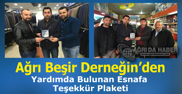 Ağrı Beşir Derneğin'den Yardımda Bulunan Esnafa Teşekkür Plaketi