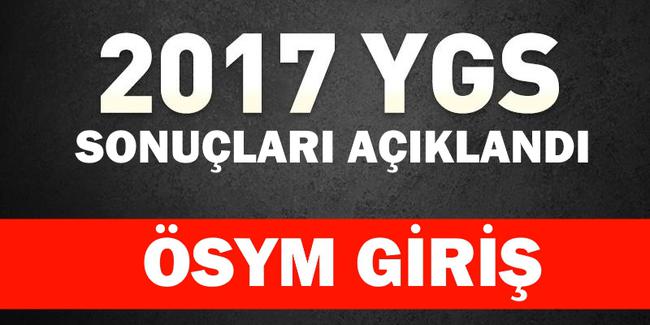 2017 YGS sınav sonuçlarını ÖSYM açıkladı İşte Sonuçlar