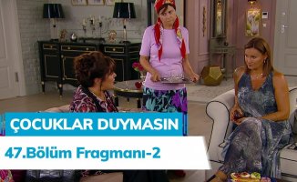 Çocuklar Duymasın 47. Bölüm 2. Fragmanı Yayınlandı!